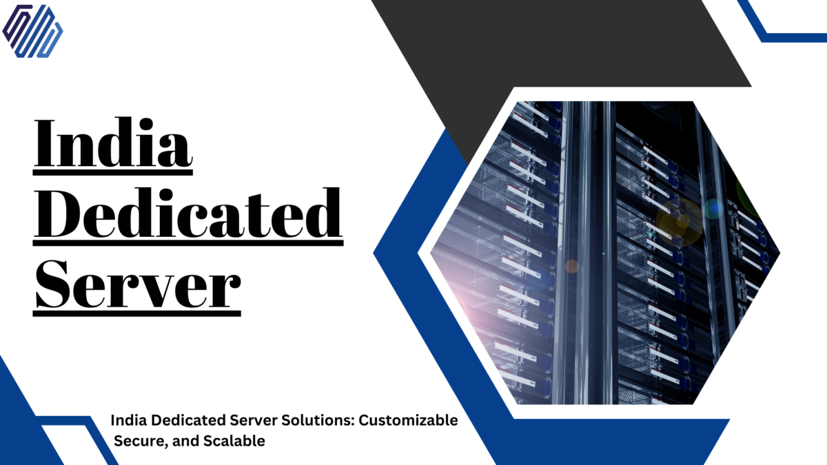 India Dedicated Server Empowering Businesses with High-Speed Technology