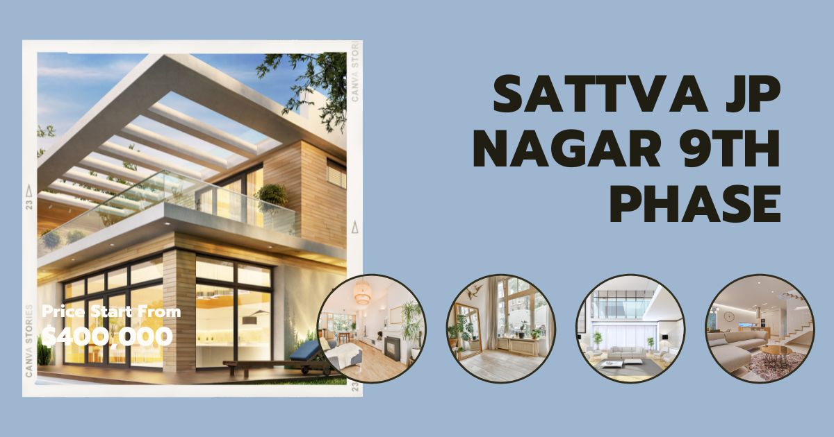 Sattva JP Nagar 9th Phase