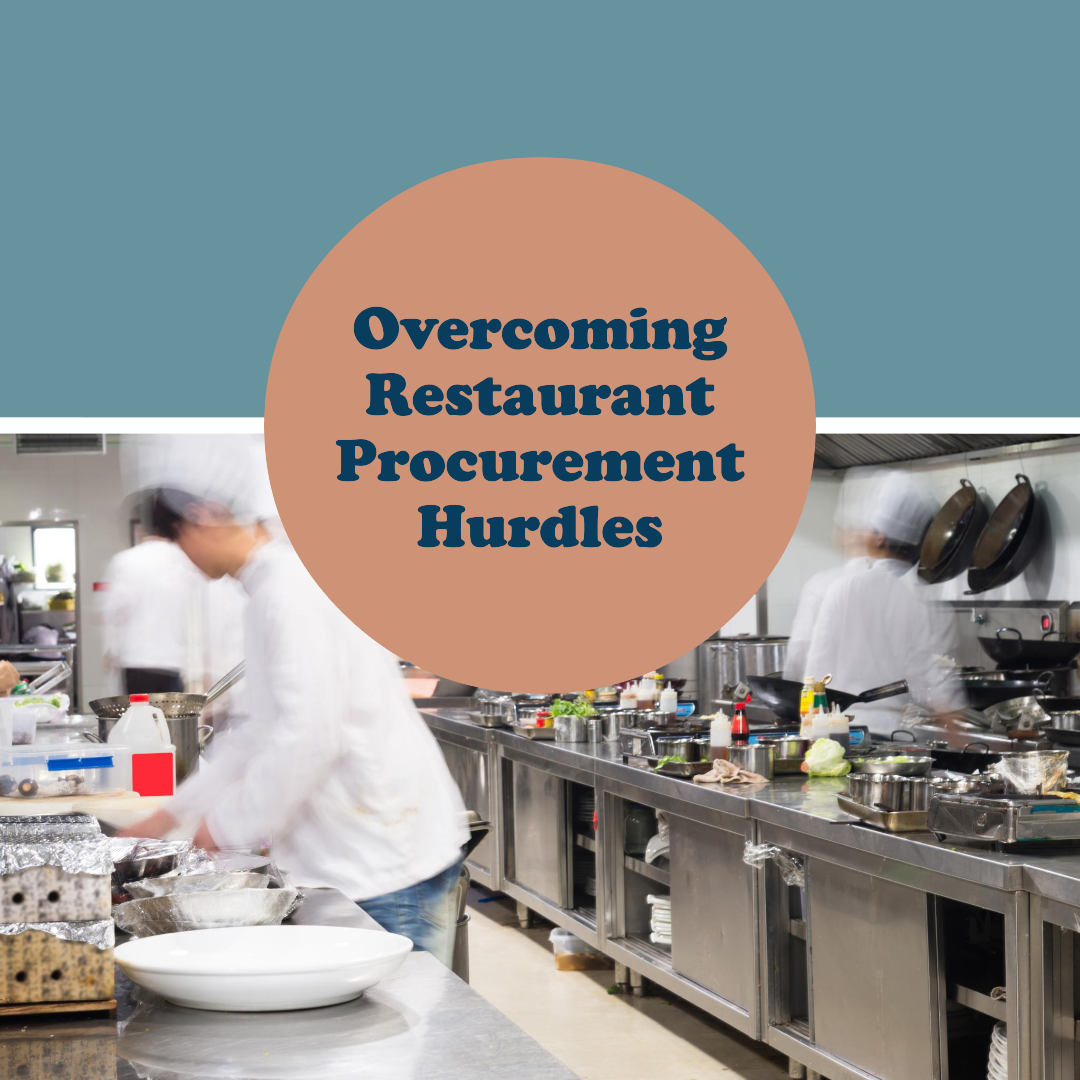 Top Restaurant Procurement Hurdles You Must Know