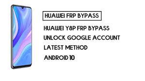 How to Bypass FRP on Huawei Y8p A Step-by-Step Guide