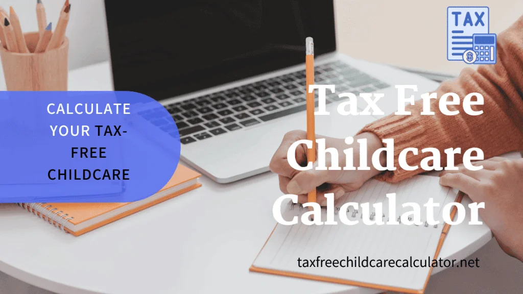 Tax Free Childcare Calculator