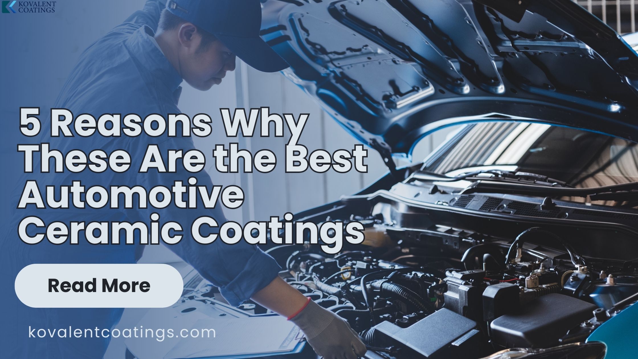 5 Reasons Why These Are the Best Automotive Ceramic Coatings