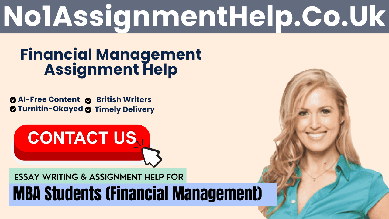 Hire Writing Expert For Financial Management assignment From No1AssignmentHelp.Co.Uk