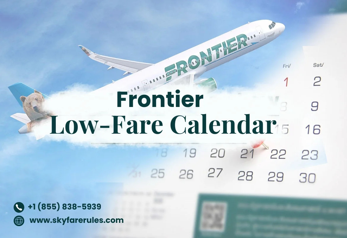 Exploring Affordable Travel: A Frontier Low Fare Calendar 2024