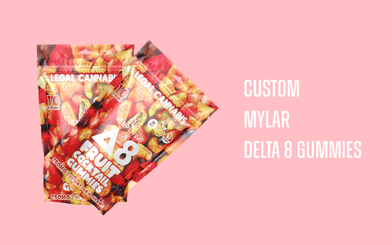 How Custom Mylar Delta 8 Gummies Boost Your Brand Appeal?