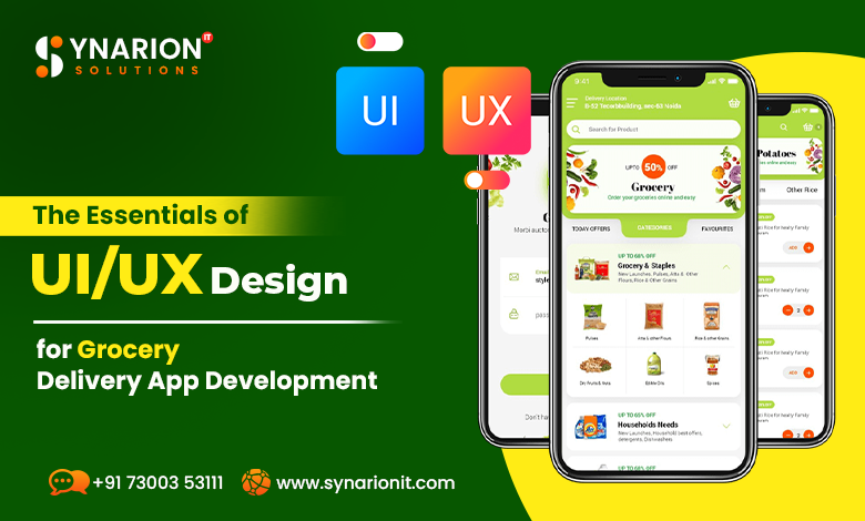 The Essentials of UI/UX Design for Grocery Delivery App Development