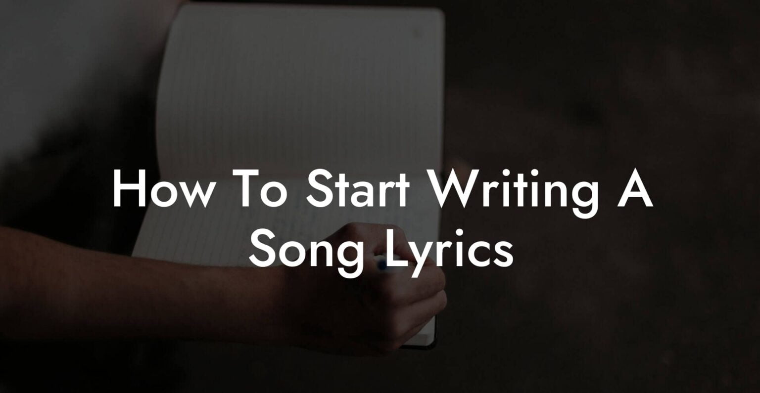 How To Start Writing A Song Lyrics – Lyric Assistant