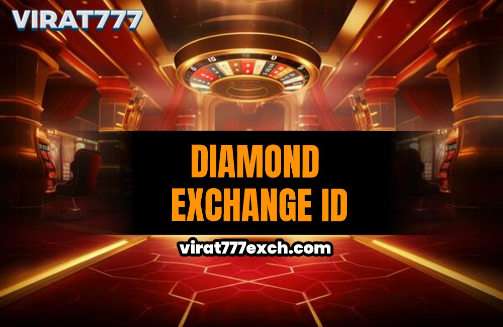 Diamond Exchange ID: Sign Up for the Greatest Online Betting Platform