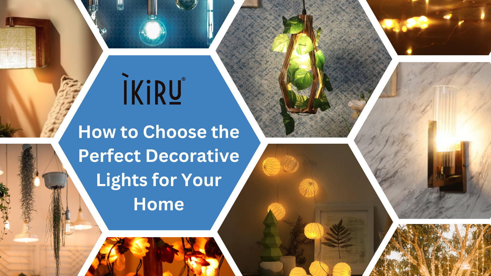 Perfect Decorative Lights for Your Home