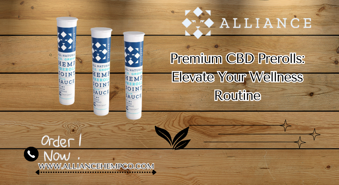 Premium CBD Prerolls: Elevate Your Wellness Routine