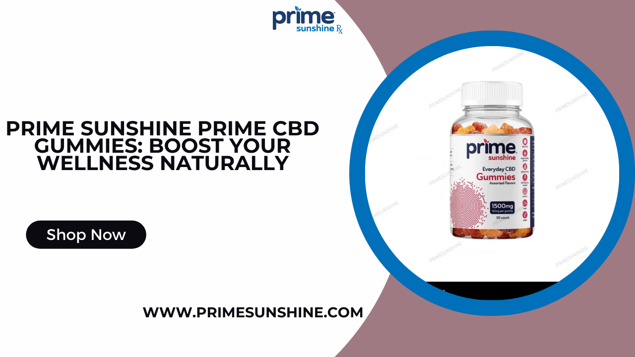 Prime CBD Gummies