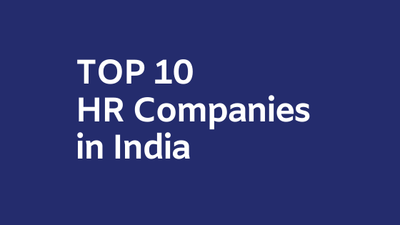 Top 10 HR Companies in India: Transforming the Future of Human Resources