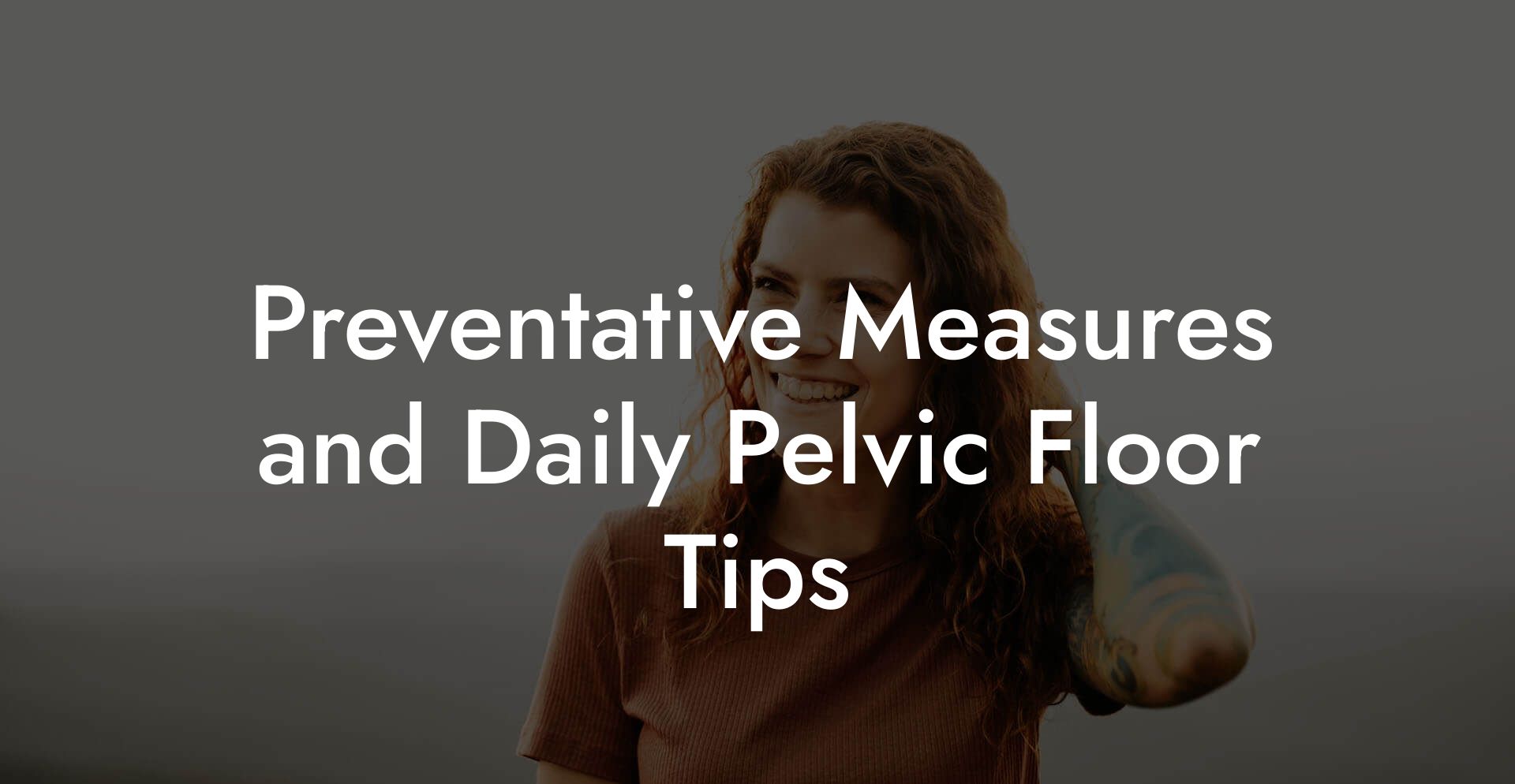 Pelvic Floor Tips Essential Advice for Strength Stability & Overall Well-being