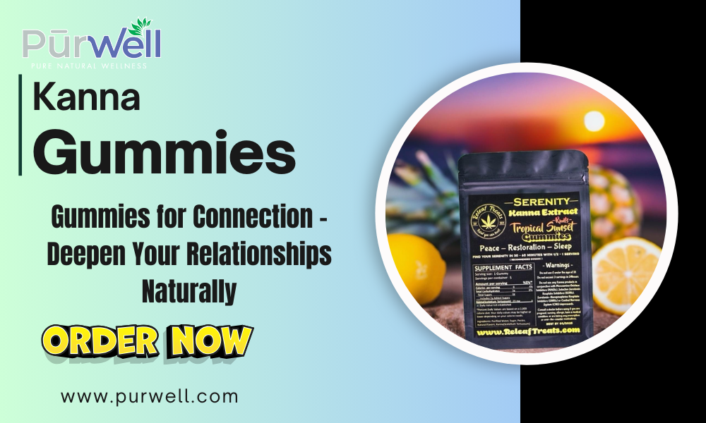 Gummies for Connection – Deepen Your Relationships Naturally