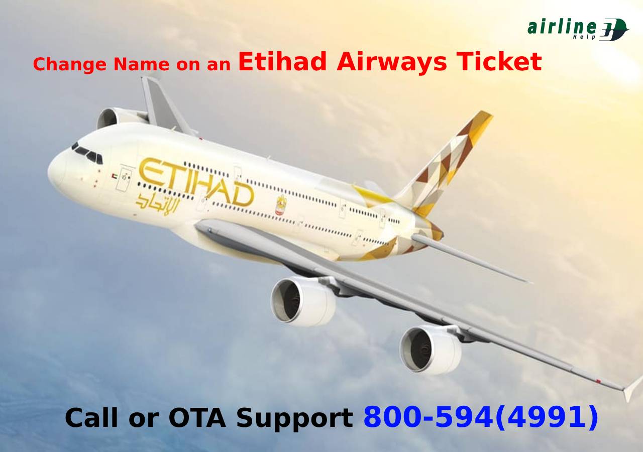 How to Correct Your Name on an Etihad Airways Ticket