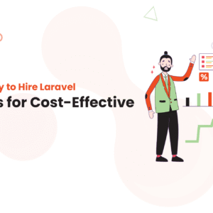 The Best Country to Hire Laravel Developers for Cost-Effective Talent