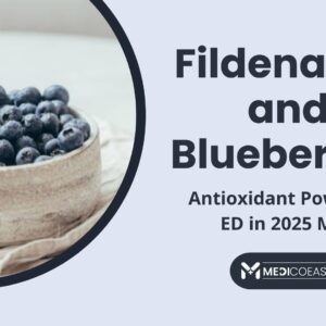 Fildena 100 and Blueberries: Antioxidant Power for ED in 2025 Men