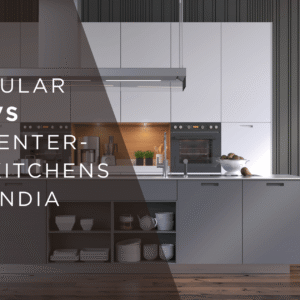 Modular vs Carpenter-Made Kitchens in India: Cost & Durability Face-Off