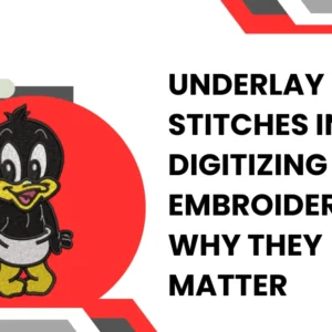 Underlay Stitches in Digitizing for Embroidery Why They Matter (1)