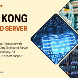 Hong Kong Dedicated Server