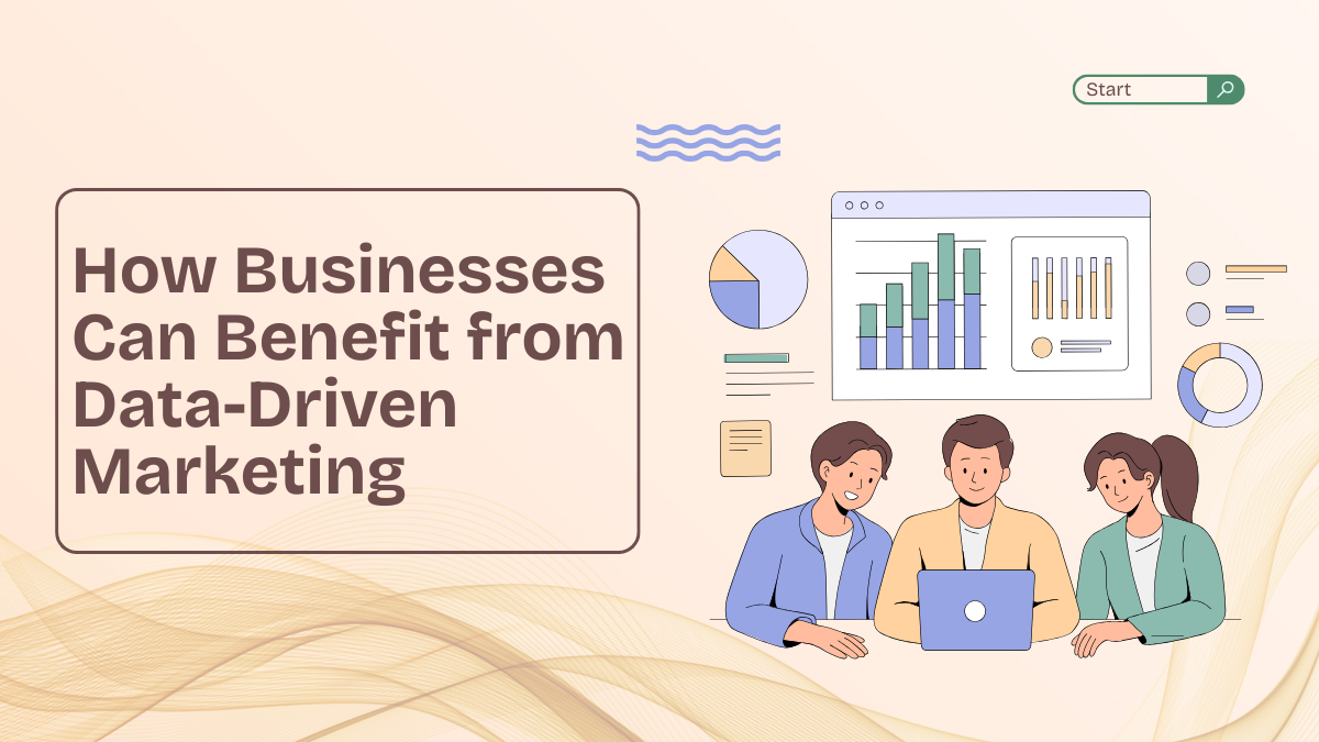 How Businesses Can Benefit from Data-Driven Marketing