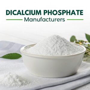 Dicalcium Phosphate Manufacturers