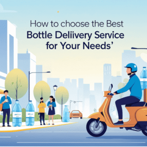 How to Choose the Best Bottle Water Delivery Service for Your Needs
