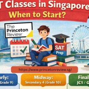 Illustration of a student holding a book and sitting on stacked books labeled "SAT classes." . Text highlights SAT class timing: Start Early at Secondary 3, Midway at Secondary 4, and Final Push at JC1. Website link included.