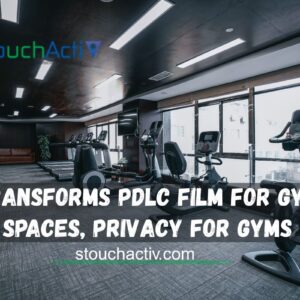 PDLC Film for gym