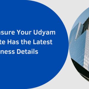 How to Ensure Your Udyam Certificate Has the Latest Business Details